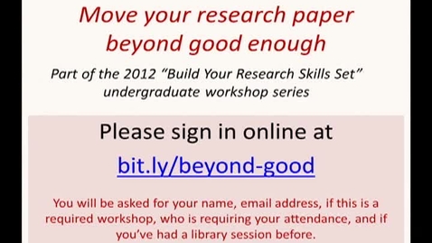 Thumbnail for entry Tiah Edmundson-Morton - Move Your Research Paper Beyond Good Enough (April 24, 2012)