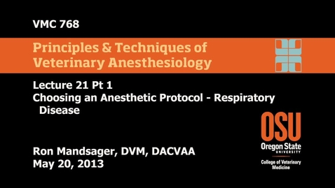 Thumbnail for entry 21 01 Anesthesia for Respiratory Disease