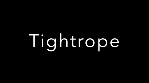 Thumbnail for entry Tightrope