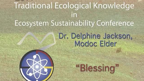 Thumbnail for entry 2nd Annual Traditional Ecological Knowledge in Ecosystem Sus