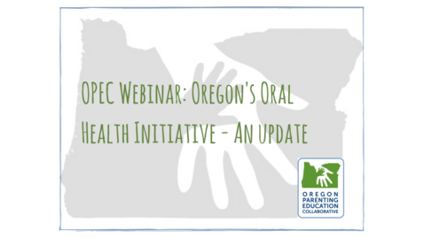 Thumbnail for entry OPEC Webinar: Oregon's Oral Health Initiative - An Update [July 17, 2018]