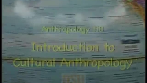 Thumbnail for ANTH 110 - Week 3 Video: He Said, She Said