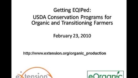 Thumbnail for entry Getting EQIPed: USDA Conservation Programs for Organic and T