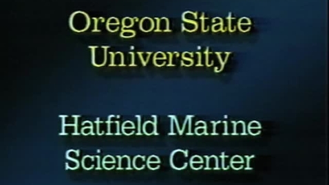 Thumbnail for Hatfield Marine Science Center Slide-Tape Program, ca. 1992. (1 of 2)