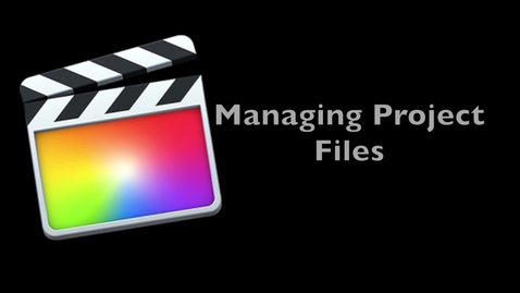 Thumbnail for entry Final Cut Pro X 10.1 --  Managing Project Files