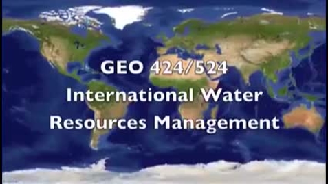 Thumbnail for GEO 424/524 International Water Resources Mgmt. Lecture