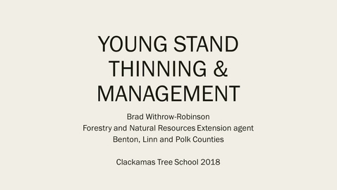Thumbnail for entry 17C-WithroRobinson-CTS 2018 young stand thinning