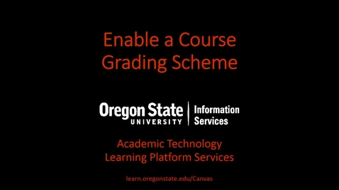 Thumbnail for entry Enable Course Grading Scheme