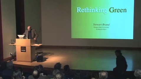Thumbnail for entry Stewart Brand, Rethinking Green Part 1 of 2, Lecture