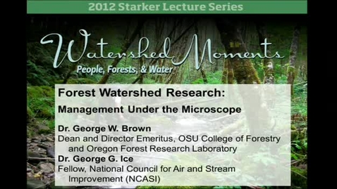 Thumbnail for entry Forest Watershed Research: Management Under the Microscope