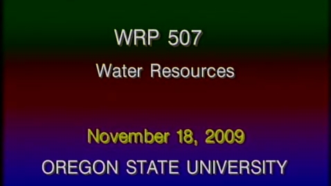 Thumbnail for WRP 507 Fall 2009 - Lecture 7