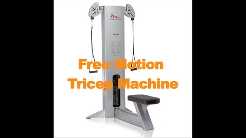 Thumbnail for entry Tricep Machine