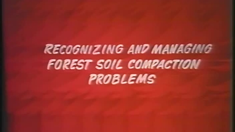 Thumbnail for entry Recognizing and Managing Forest Soil...