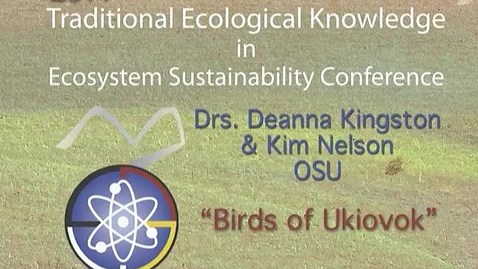 Thumbnail for entry 2nd Annual Traditional Ecological Knowledge in Ecosystem Sus