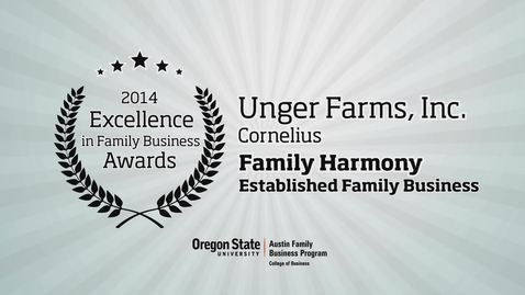 Thumbnail for entry 2014, Unger Farms, Inc., Excellence in Family Business Awards