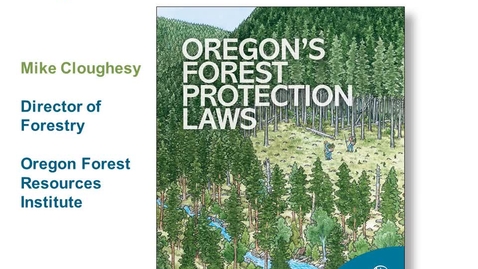 Thumbnail for entry 21C-Cloughesy - Oregon Forest Protection Law