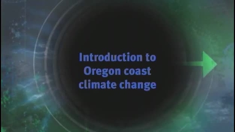 Thumbnail for entry Introduction to Oregon Climate Change