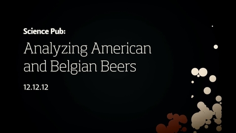 Thumbnail for entry Science Pub: American and Belgian Sour Beer Comparisons