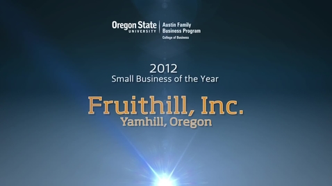 Thumbnail for entry 2012 Fruithill Inc Excellence in Family Business Awards