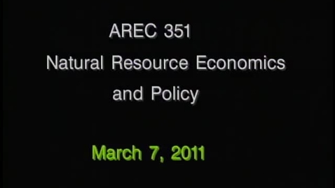 Thumbnail for AREC 351 Winter 2011 - Lecture 21