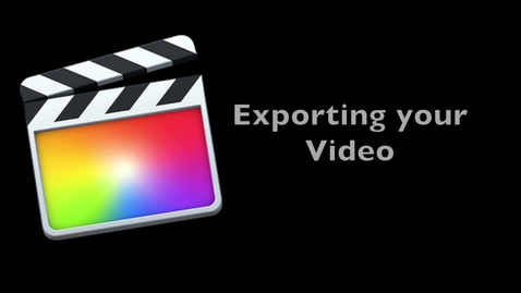 Thumbnail for Final Cut Pro X 10.1 -- How to Export