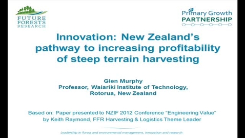 Thumbnail for entry Innovation in New Zealand's Steep Terrain Forest Harvests