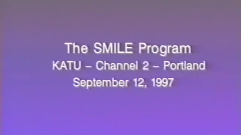 Thumbnail for entry &quot;The SMILE Program,&quot; KATU News segment, September 12, 1997