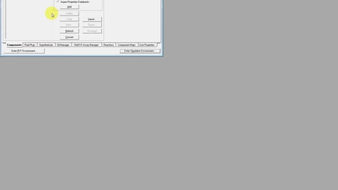 Thumbnail for 02. Adding Components in HYSYS