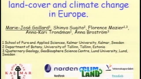 Thumbnail for PAGES - Marie-José Gaillard - Interactions between Holocene land-cover and climate change in Europe