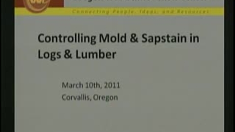Thumbnail for Wood Science and Engineering: 2011 Mold &amp; Sapstain Seminar S