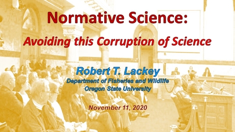 Thumbnail for Normative Science:   Avoiding this Corruption of Science