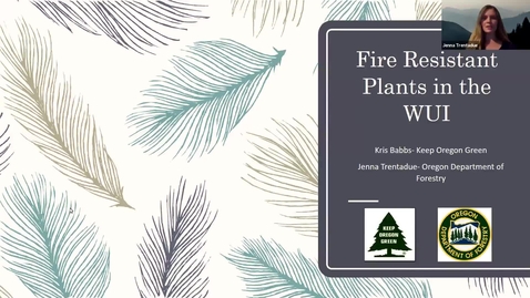 Thumbnail for entry **Fire and plants: how to reduce your risk of wildfire - Multnomah Master Gardener Speaker Series - November 2020