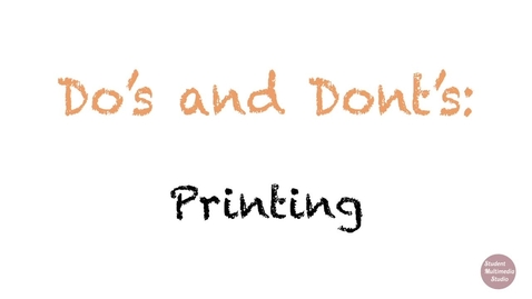 Thumbnail for Printing Do's and Don'ts