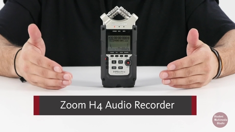 Thumbnail for entry Zoom H4 Audio Recorder Tutorial
