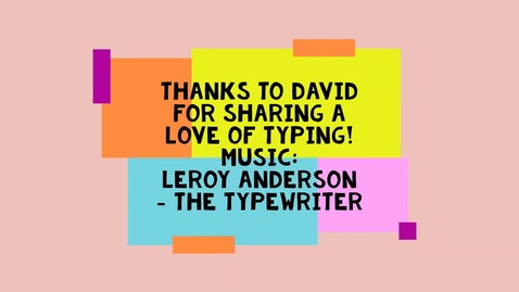 Thumbnail for Tribute to Dr. David Noakes - Typewriter Video