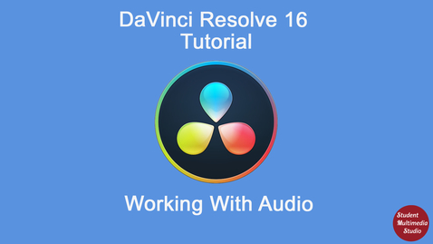 Thumbnail for DaVinci Resolve 16. Chapter 4- Understanding Audio