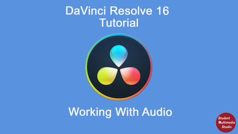 Thumbnail for entry DaVinci Resolve 16. Chapter 4- Understanding Audio