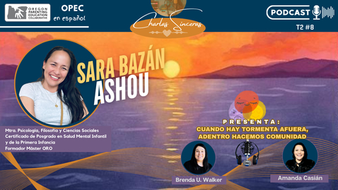 Thumbnail for OPEC Podcast : Cuando hay tormenta afuera, adentro hacemos comunidad