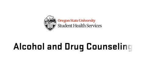 Thumbnail for entry Alcohol and Drug Counseling at Oregon State University