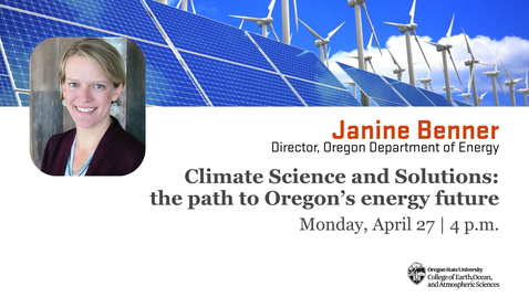 Thumbnail for Janine Benner - Climate Science and Solutions: the path to Oregon’s energy future