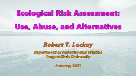 Thumbnail for Ecological Risk Assessment:  Use, Abuse, and Alternatives