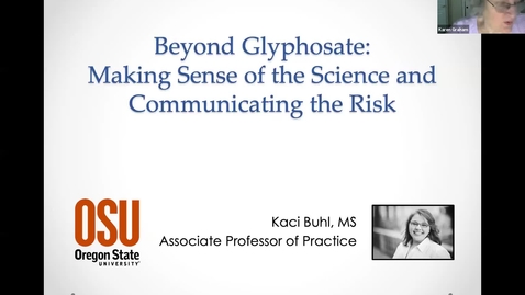 Thumbnail for entry **Beyond Glyphosate: How to think &amp; talk about safety and risk of pesticides* - Washington County Master Gardener Association's Lecture Series 2021_05