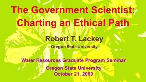Thumbnail for Government Scientist:   Charting an Ethical Path