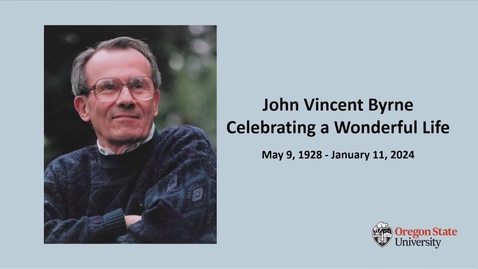 Thumbnail for entry &quot;John Vincent Byrne: Celebrating a Wonderful Life,&quot; April 14, 2024