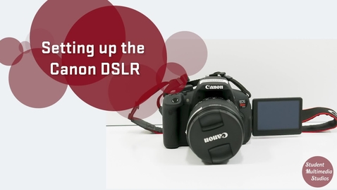 Thumbnail for Canon DSLR Tutorial