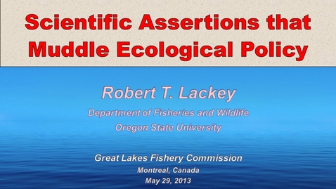 Thumbnail for entry Scientific  Assertions that Muddle Ecological Policy