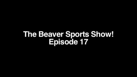 Thumbnail for entry &quot;The Beaver Sports Show&quot; [KBVR-TV], January 29, 2009