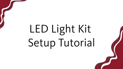 Thumbnail for entry LED Light Kit Setup Tutorial