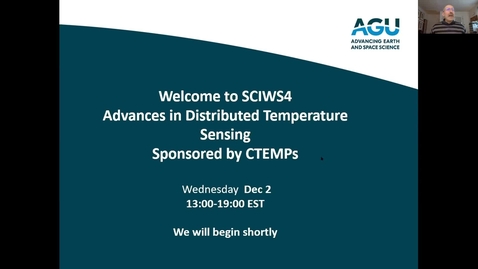 Thumbnail for Part 1 - AGU 2020 SCIWS4 Dec2 Applications and Advances in DTS