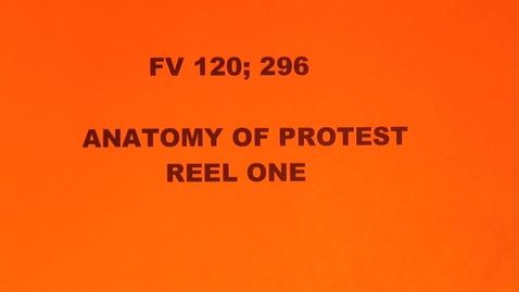Thumbnail for &quot;Anatomy of Protest,&quot; July 1966